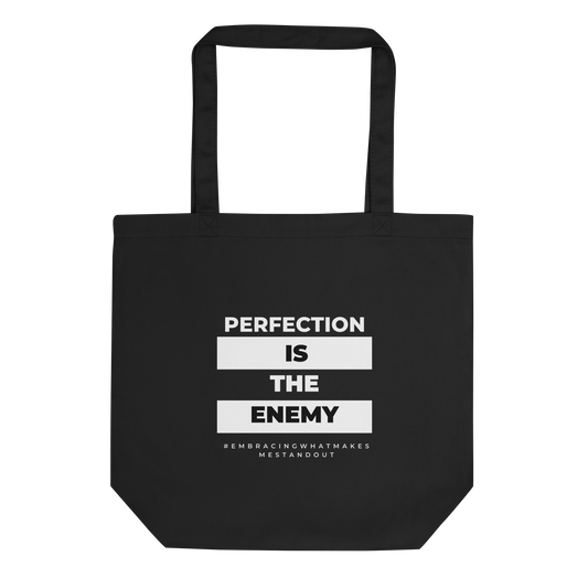 Perfection Is The Enemy Tote