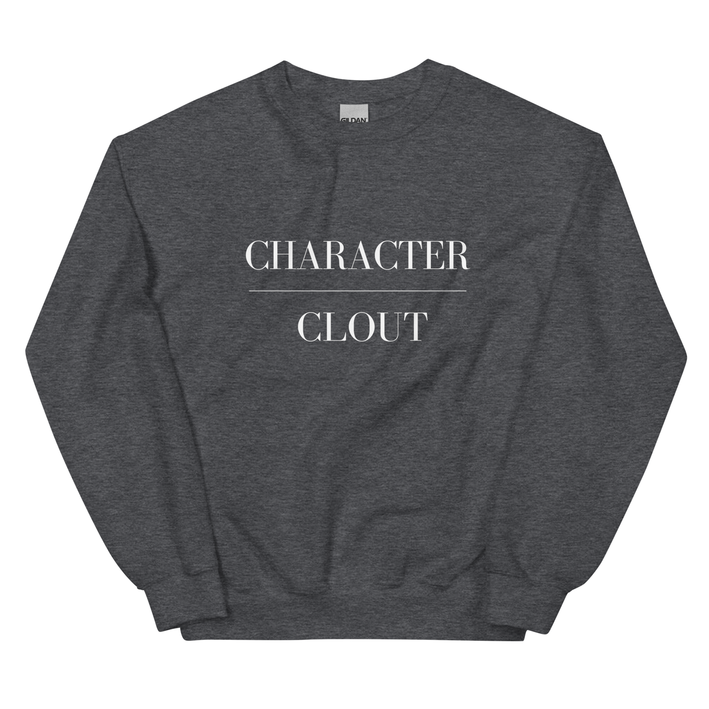 Character Over Clout Sweatshirt