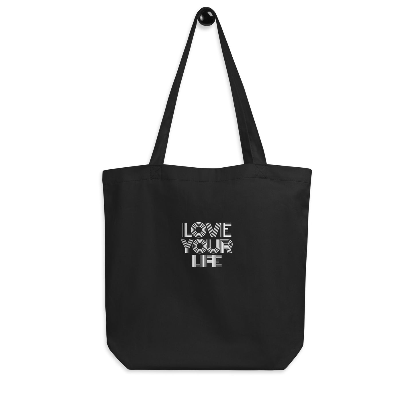 Love Your Life Tote