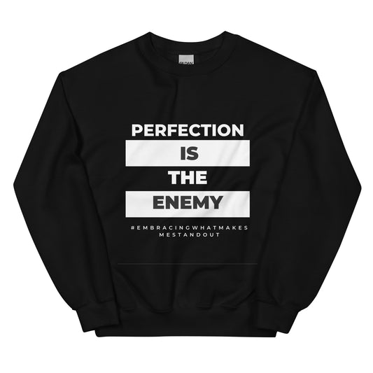 Perfection Is The Enemy Sweatshirt